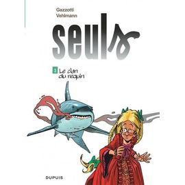 Seuls - Tome 3 - Le Clan Du Requin