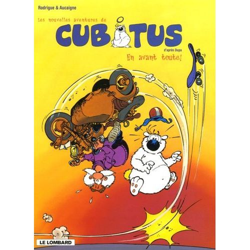 Cubitus - Tome 1 - En Avant Toute !