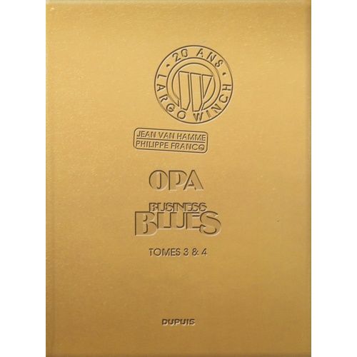 Largo Winch : Diptyque - Tome 3 & 4 - Opa Et Business Blues