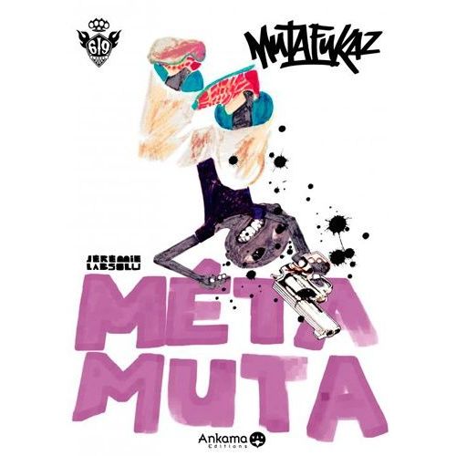 Mutafukaz - Méta Muta
