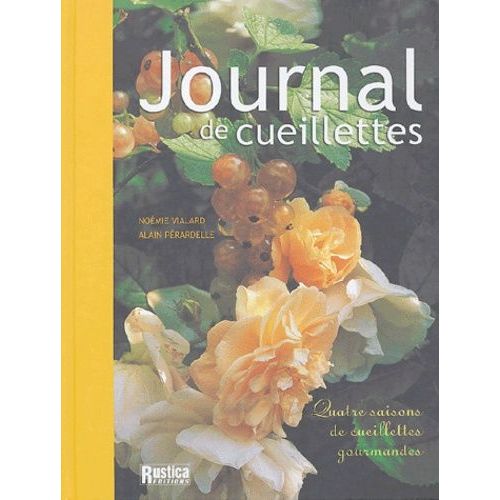 Journal De Cueillettes - Quatre Saisons De Ceuillettes Gourmandes