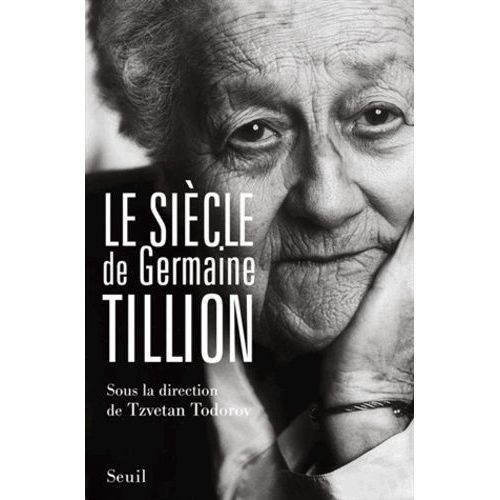 Le Siècle De Germaine Tillion