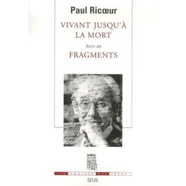 Vivant Jusqu'à La Mort Suivi De Fragments