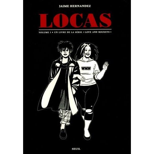 Love & Rockets - Locas - Première Partie