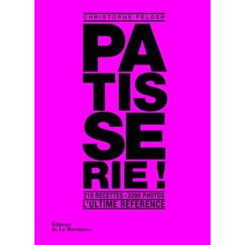 Pâtisserie ! - L'ultime Référence