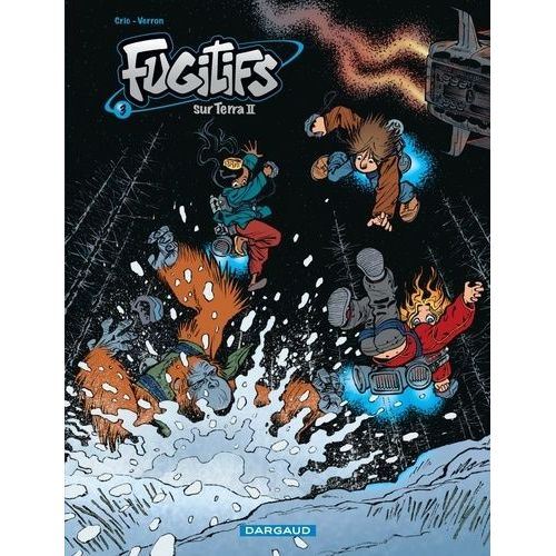 Fugitifs Sur Terra Ii - Tome 3