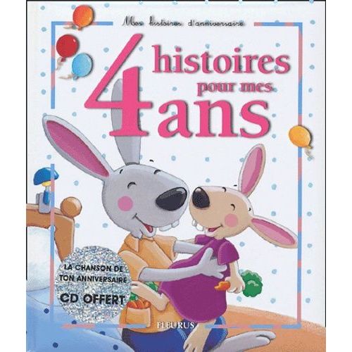 4 Histoires Pour Mes 4 Ans (1 Cd Audio)