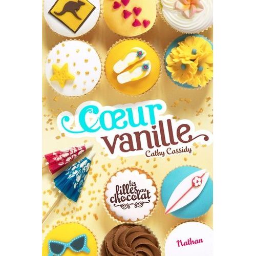 Les Filles Au Chocolat - Tome 5 - Coeur Vanille