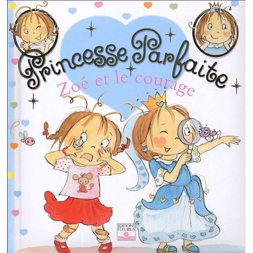 Princesse Parfaite - Tome 1 - Zoé Et Le Courage