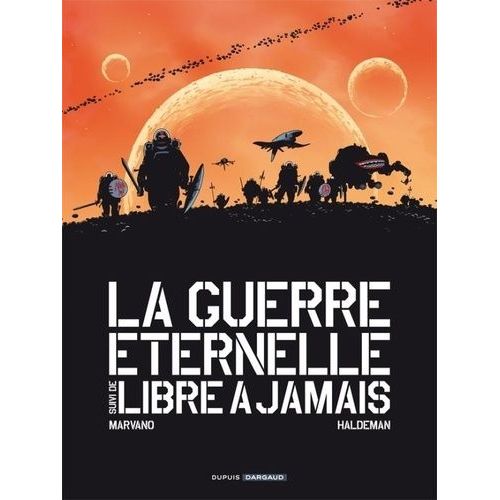 La Guerre Éternelle - Suivi De Libre À Jamais