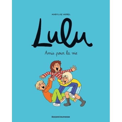 Lulu - Tome 3 - Amis Pour La Vie