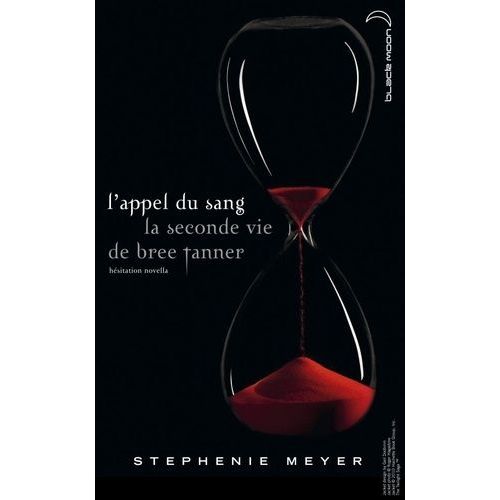 L'appel Du Sang, La Seconde Vie De Bree Tanner - Hésitation Novella