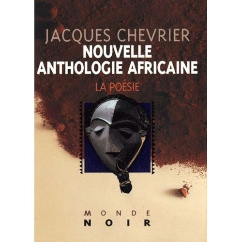 Nouvelle Anthologie Africaine D'expression Française - La Poésie