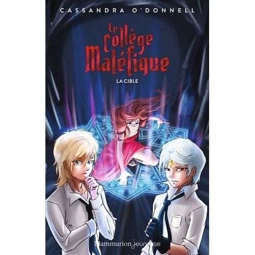 Le Collège Maléfique - Tome 3 - La Cible