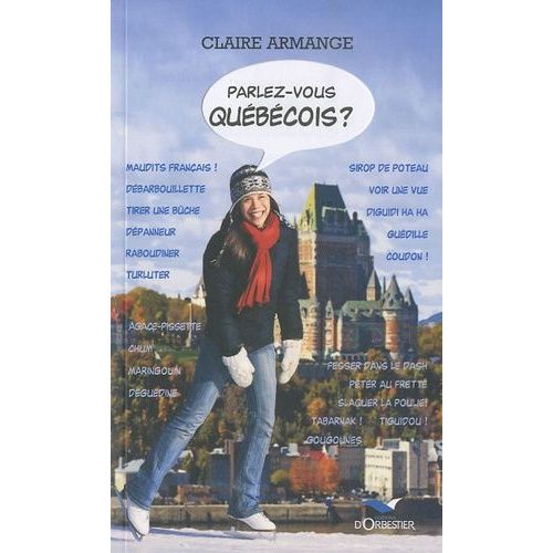Parlez-Vous Québécois ?