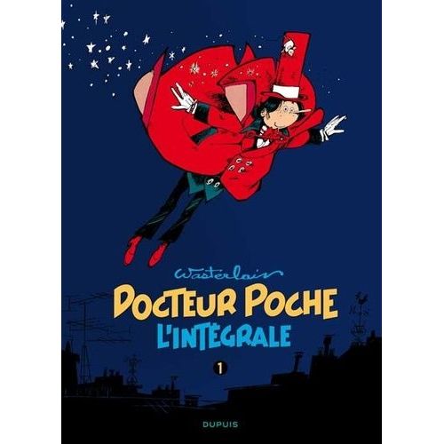 Docteur Poche - L'intégrale Tome 1