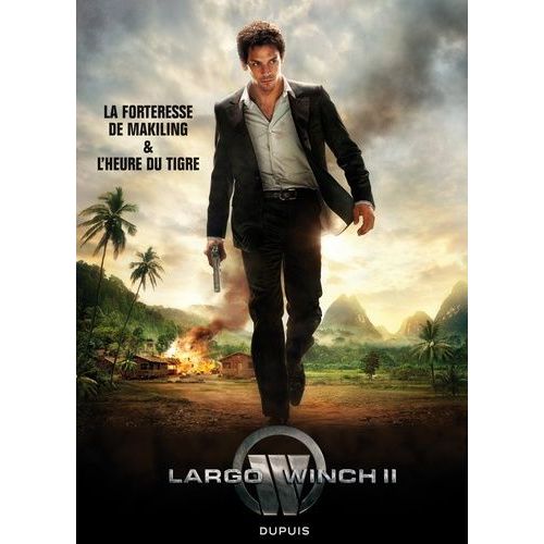 Largo Winch - Tome - La Forteresse De Makiling Et L'heure Du Tigre