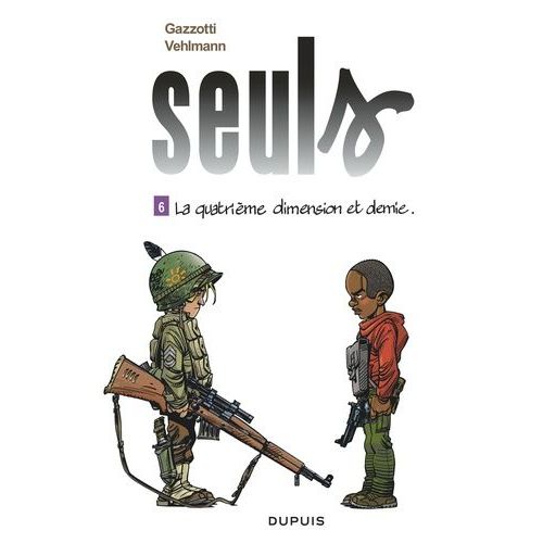 Seuls - Tome 6 - La Quatrième Dimension Et Demie