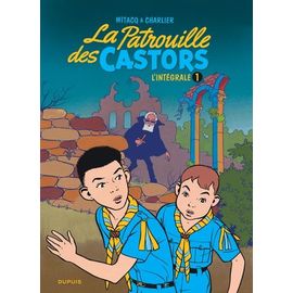 La Patrouille Des Castors, L'intégrale - Tome 1