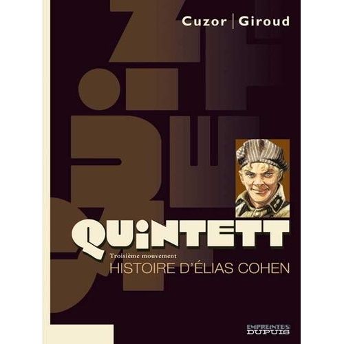 Quintett - Tome 3 - L'histoire D'elias Cohen