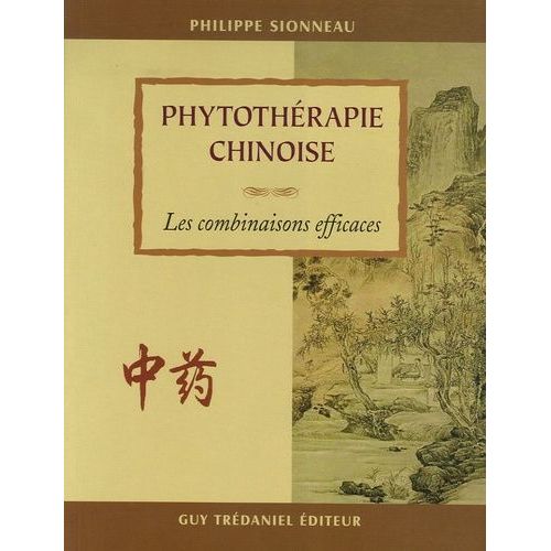 Phytothérapie Chinoise - Les Associations Efficaces