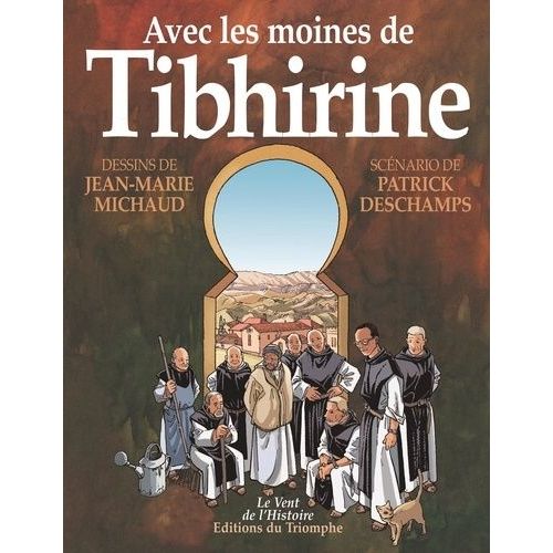 Avec Les Moines De Tibhirine