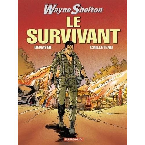 Wayne Shelton - Tome 4 - Le Survivant