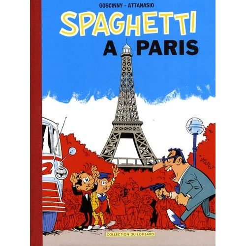Spaghetti À Paris - L'intégrale : Spaghetti Et La Peintoure À L'houile - Spaghetti Et Le Talon D'achille - Spaghetti Au Rendez-Vous Des Cyclistes