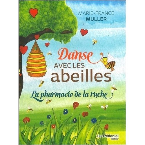 Danse Avec Les Abeilles - La Pharmacie De La Ruche