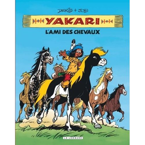 Yakari L'ami Des Animaux - L'ami Des Chevaux