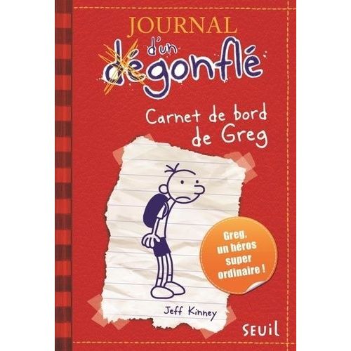Journal D'un Dégonflé - Tome 1 - Carnet De Bord De Greg Heffley