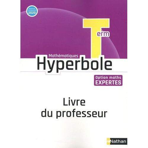Hyperbole Mathématiques Tle Option Maths Expertes - Livre Du Professeur