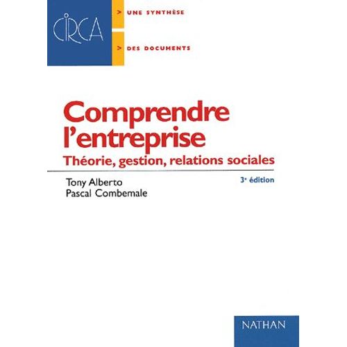 Comprendre L'entreprise - Théorie, Gestion, Relations Sociales, 3ème Édition