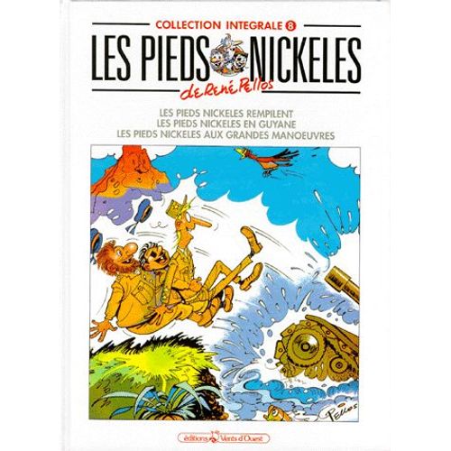 Les Pieds Nickelés Les Pieds Nickelés R - Les Pieds Nickelés. Les Pieds Nickelés En Guyane - Les Pieds Nickelés Aux Grandes Manoeuvres - Collection Intégrale, Les Pieds Nickelés Rempilent