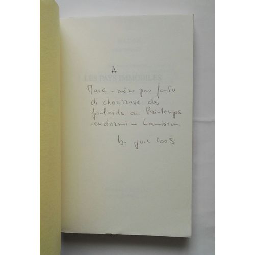 Bayon Les Pays Immobiles Avec Envoi Autographe Signé À Marc Lambron 2005 Grasset
