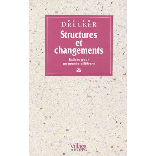Structures Et Changements - Balises Pour Un Monde Différent