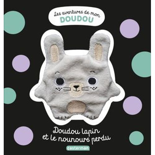 Les Aventures De Mon Doudou - Doudou Lapin Et Le Nounours Perdu