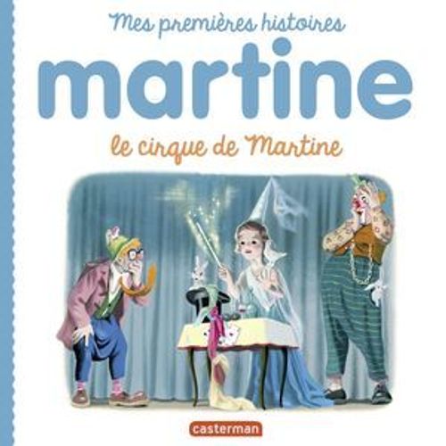 Mes Premiers Martine - Le Cirque De Martine