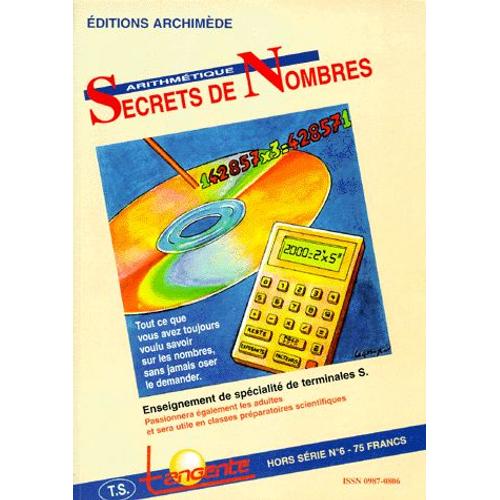 Tangente Hors-Série N° 6, 199 - Arithmétique Et Secret Des Nombres - Enseignement De Spécialité De Tle S