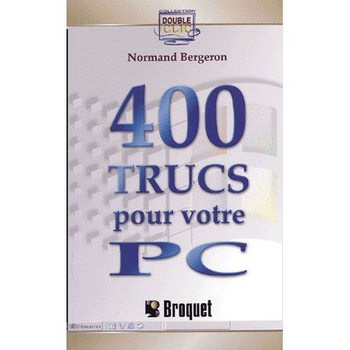400 Trucs Pour Votre Pc