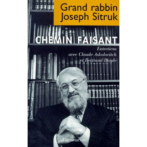 Chemin Faisant - Entretiens Avec Claude Askolovitch Et Bertrand Dicale