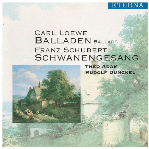 Carl Loewe, Franz Schubert, Theo Adam, Rudolf Dunckel – Balladen - Schwanengesang