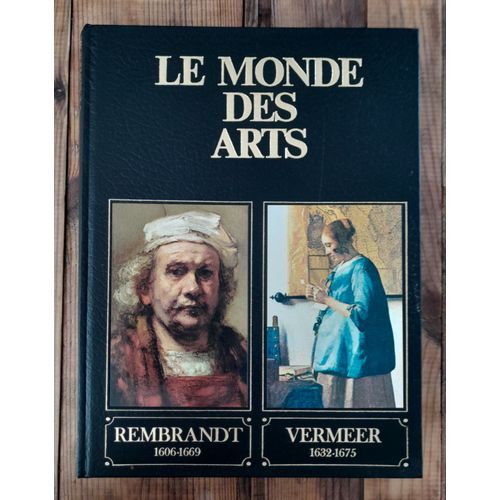 Le Monde Des Arts : Rembrandt / Vermer