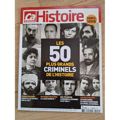 Ça M'Intéresse Histoire - Hors-Série N° 2 - Les 50 Plus Grands Criminels De L'Histoire
