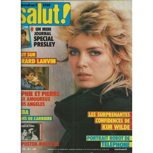Salut 16/03/1983 Kim Wilde,Elvis Presley, Gérard Lanvin, Abba, Téléphone, Bashung, Cassie, Sophie Marceau Et Pierre Cosso, Herbert Leonard, Malène Sveinbjornsson, Rose Laurens, Adjani,Coluche,Serrault