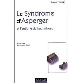 Le Syndrome D'asperger Et L'autisme De Haut Niveau