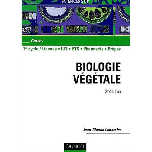 Biologie Végétale 1er Cycle / Licence, Iut, Bts, Pharmacie, Prépas