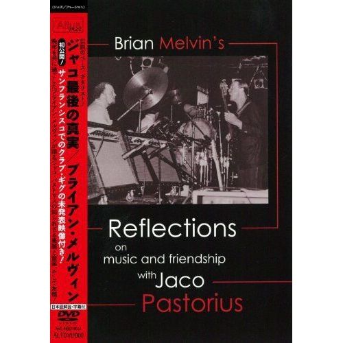 / (Brian Melvin''s Reflections On The Music And Friendship With Jaco Pastorius) [] [Dvd]