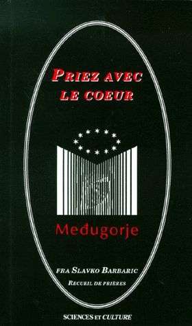 Priez Avec Le Coeur - Recueil De Prières, Édition 1995