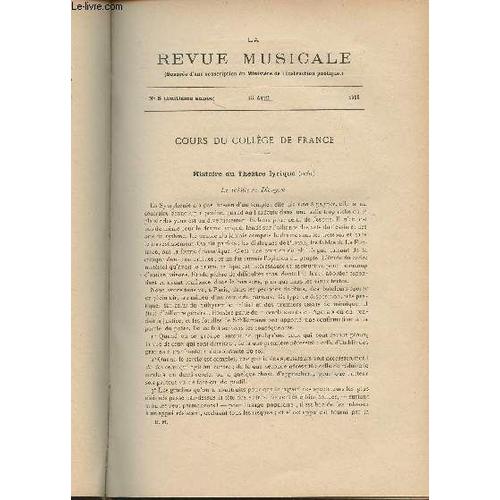 La Revue Musicale - 8e Annã©E - Nâ°8, 15 Avril 1908 - Cours Du Collã¿Ge De France : Histoire Du Thã©Ã¢Tre Lyrique (Suite) (Jules Combarieu) - Notre Supplã©Ment Musical, L Uthal De Mã©Hul -(...)